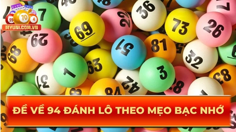De-ve-94-danh-lo-con-gi-phuong-phap-bac-nho