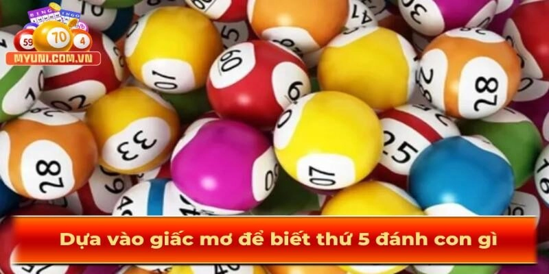 Dua-theo-giac-mo-de-biet-thu-5-danh-con-gi