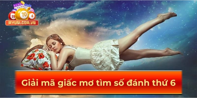 Giai-ma-giac-mo-tim-so-dep-thu-6