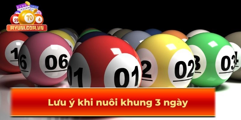 Luu-y-khi-nuoi-khung-3-ngay