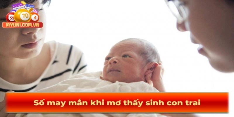 So-may-man-khi-mo-thay-sinh-con-trai