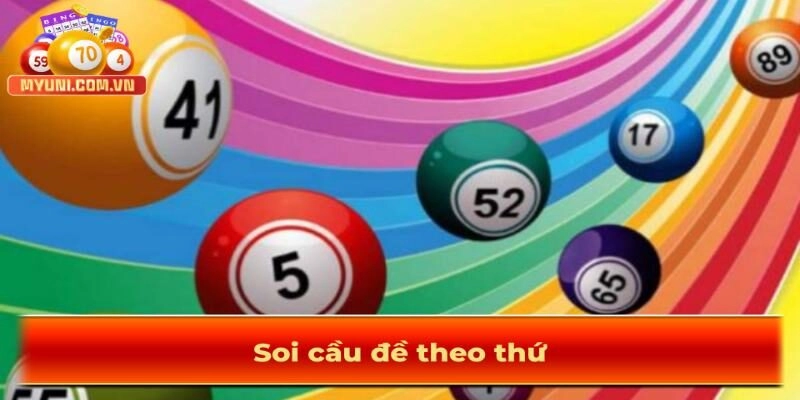 Soi cầu đề theo thứ.