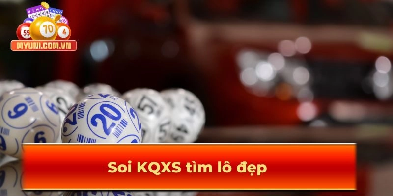 Soi KQXS tìm lô kép